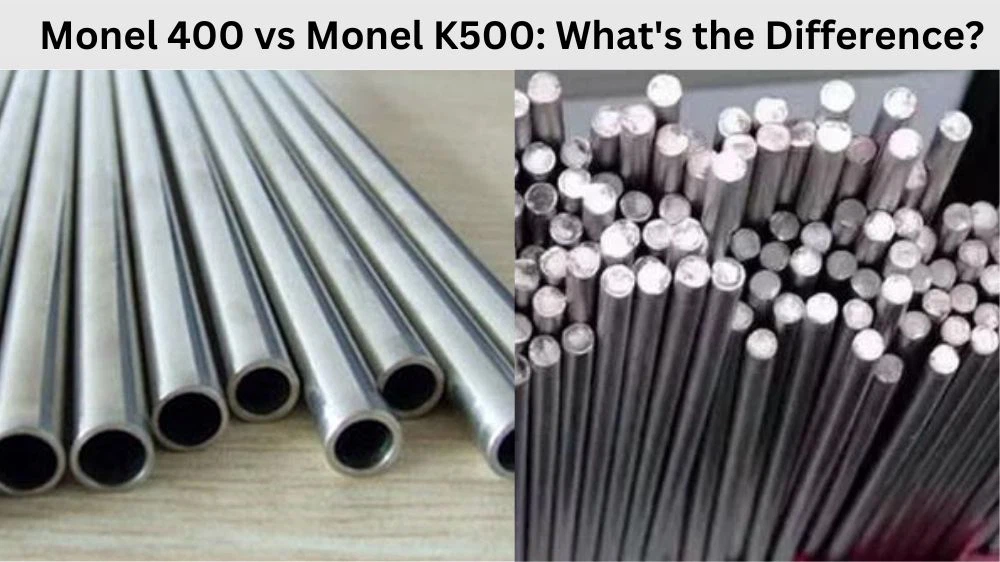 Monel-400-vs-Monel-K500-Whats-the-Difference Monel-400-vs-Monel-K500-Whats-the-Difference